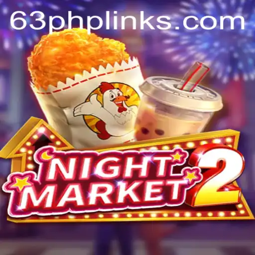 Discover the Exciting World of NightMarket2 with the 63PHP Phenomenon